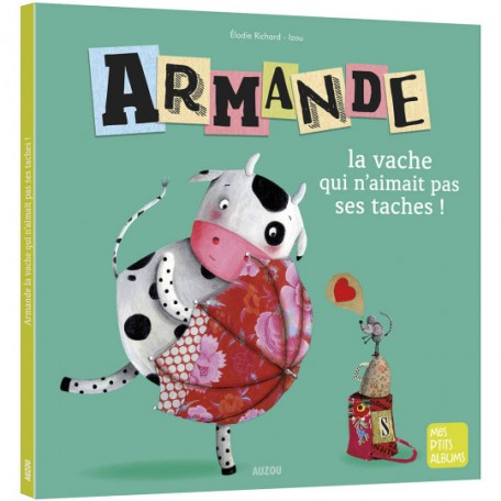 Livre Armande la vache qui n'aimait pas ses tâches - Auzou Auzou