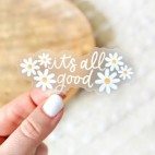 Autocollant It's all good - Elyse Breanne design Elyse Breanne