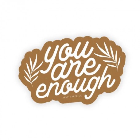 Autocollant You are enough - Jess & Co Jess & Co