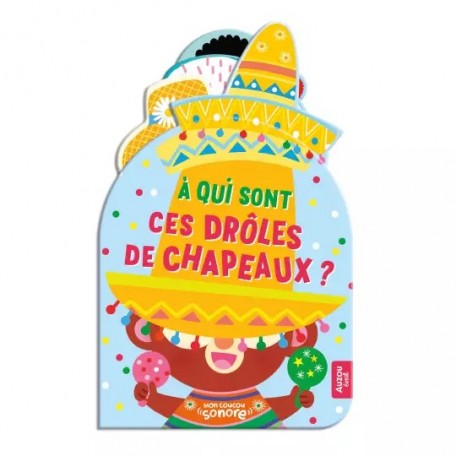 A qui sont ces drôles de chapeaux ? - AUZOU Auzou